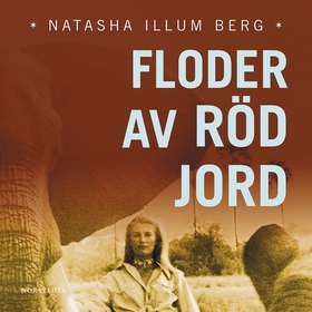 Floder av röd jord (ljudbok) av Natasha Illum B