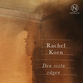 Den sista vägen (ljudbok) av Rachel Korn