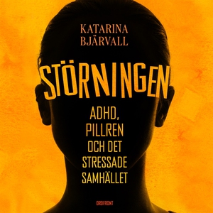 Störningen (ljudbok) av Katarina Bjärvall