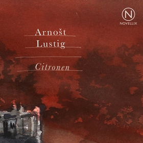 Citronen (ljudbok) av Arnost Lustig