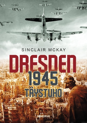Dresden 1945 (e-bok) av Sinclair McKay