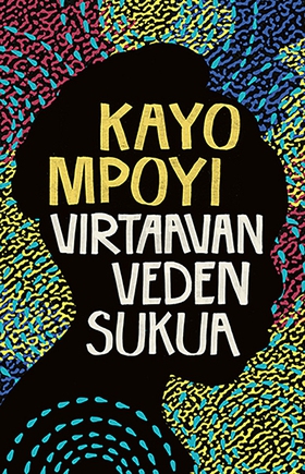 Virtaavan veden sukua (e-bok) av Kayo Mpoyi