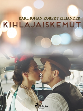 Kihlajaiskemut (e-bok) av Karl Johan Robert Kil