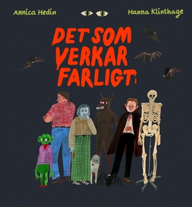 Det som verkar farligt (e-bok) av Annica Hedin