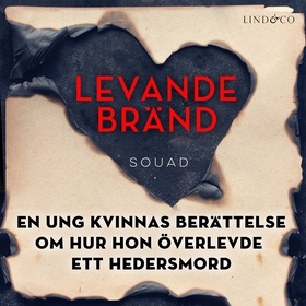 Levande bränd: En ung kvinnas berättelse om hur