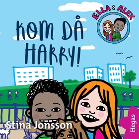 Kom då Harry (ljudbok) av Stina Jonsson