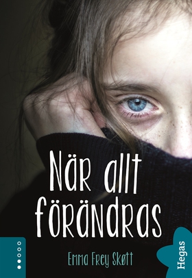 När allt förändras (e-bok) av Emma Frey-Skøtt