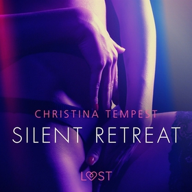 Silent Retreat - erotisk novell (ljudbok) av Ch