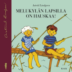 Melukylän lapsilla on hauskaa! (ljudbok) av Ast