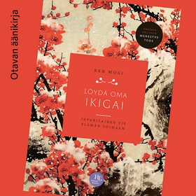 Löydä oma ikigai (ljudbok) av Ken Mogi