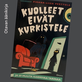 Kuolleet eivät kurkistele ja 69 muuta karmivaa 