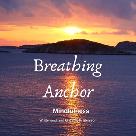 Breathing Anchor (ljudbok) av Cathy Kristersson