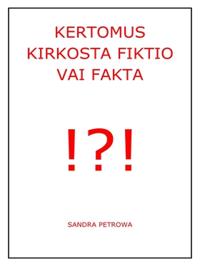 Kertomus kirkosta fiktio vai fakta (e-bok) av S