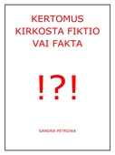 Kertomus kirkosta fiktio vai fakta