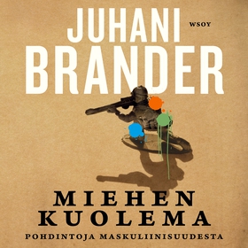 Miehen kuolema (ljudbok) av Juhani Brander