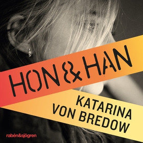 Hon & han (ljudbok) av Katarina von Bredow