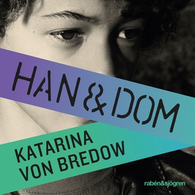 Han & dom (ljudbok) av Katarina Andersson von B