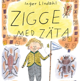 Zigge med zäta (ljudbok) av Inger Lindahl