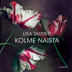 Kolme naista (ljudbok) av Lisa Taddeo