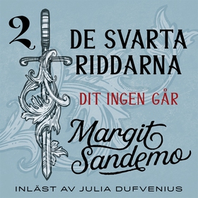 Dit ingen går (ljudbok) av Margit Sandemo