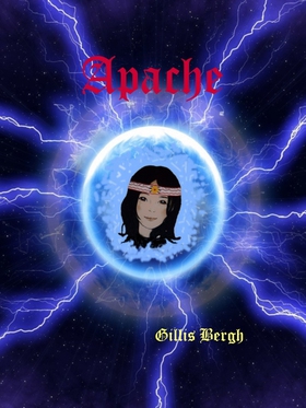 Apache: Indianflickan (e-bok) av Gillis Bergh