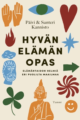 Hyvän elämän opas (e-bok) av Päivi Kannisto, Sa