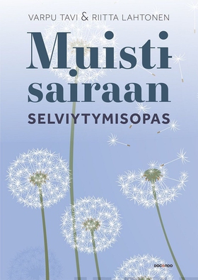 Muistisairaan selviytymisopas (e-bok) av Varpu