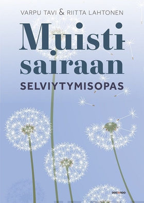 Muistisairaan selviytymisopas (e-bok) av Varpu 