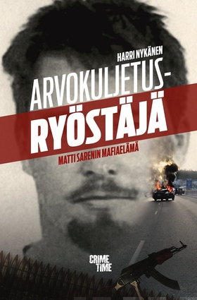 Arvokuljetusryöstäjä (e-bok) av Harri Nykänen