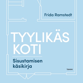 Tyylikäs koti (ljudbok) av Frida Ramstedt