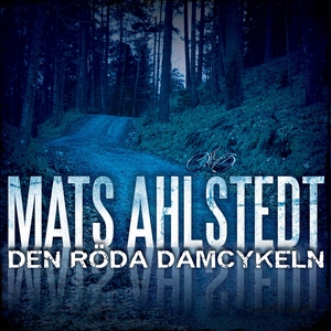 Den röda damcykeln (ljudbok) av Mats Ahlstedt