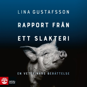 Rapport från ett slakteri (ljudbok) av Lina Gus