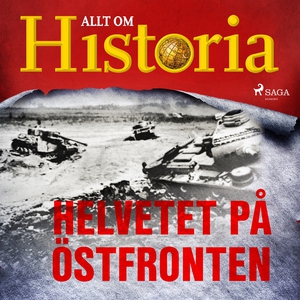 Helvetet på östfronten (ljudbok) av Alt om Hist