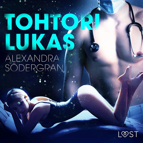 Tohtori Lukas - eroottinen novelli (ljudbok) av Alexandra Södergran