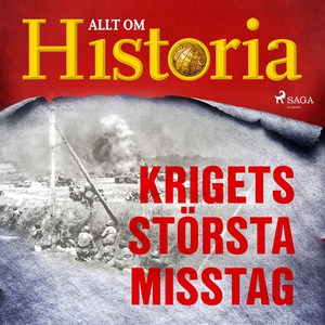 Krigets största misstag (ljudbok) av Alt om His