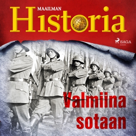 Valmiina sotaan (ljudbok) av Maailman Historia