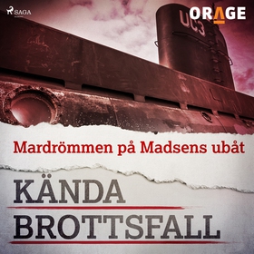 Mardrömmen på Madsens ubåt (ljudbok) av Orage