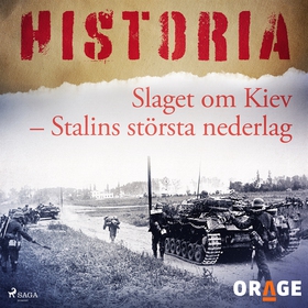 Slaget om Kiev – Stalins största nederlag (ljud