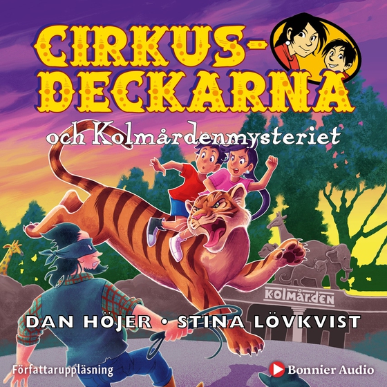 Cirkusdeckarna och Kolmårdenmysteriet (ljudbok) av Dan Höjer
