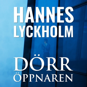 Dörröppnaren (ljudbok) av Hannes Lyckholm