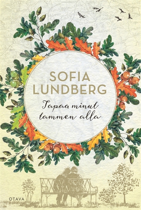 Tapaa minut tammen alla (e-bok) av Sofia Lundbe