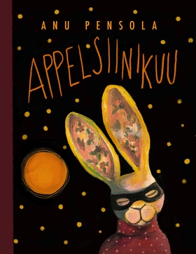 Appelsiinikuu (e-bok) av Anu Pensola