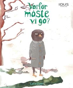 Varför måste vi gå? (e-bok) av Lotta Ekman