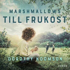 Marshmallows till frukost (ljudbok) av Dorothy 