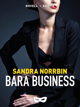 Bara business (e-bok) av Sandra Norrbin