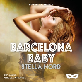 Barcelona, baby (ljudbok) av Stella Nord