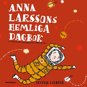 Anna Larssons hemliga dagbok (ljudbok) av Pette