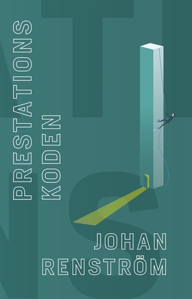 Prestationskoden (e-bok) av Johan Renström