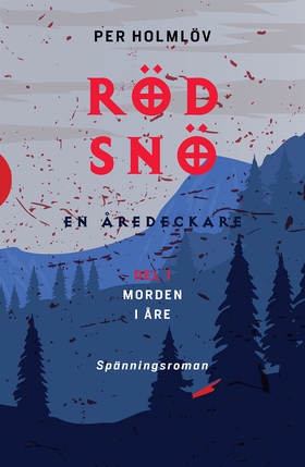 Röd snö: en Åredeckare (e-bok) av Per Holmlöv
