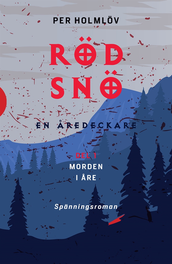 Röd snö: en Åredeckare